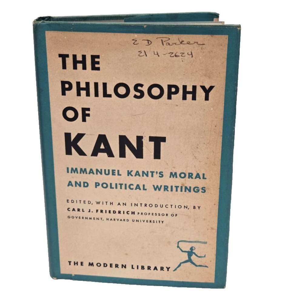 The Philosophy of Kant: Morals Political Writings by Carl J. Friedrich 1949. Vtg